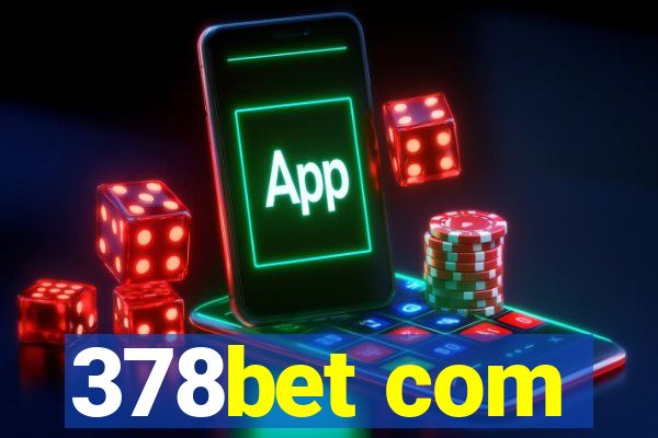 378bet com