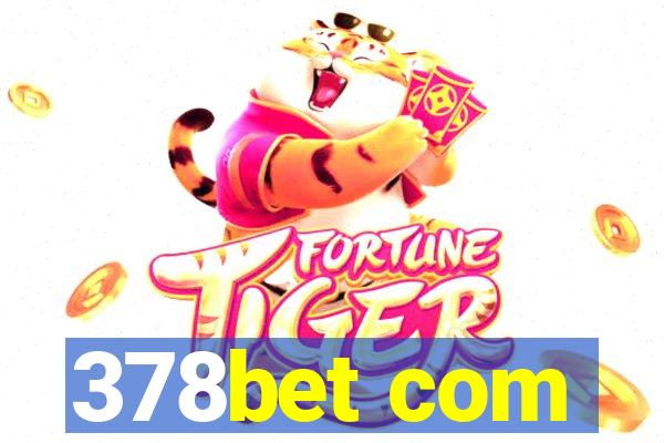 378bet com