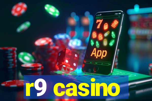 r9 casino