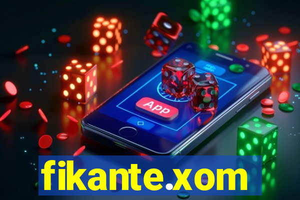 fikante.xom