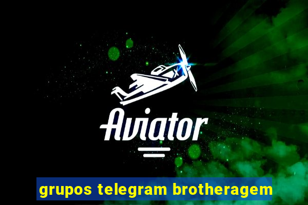 grupos telegram brotheragem