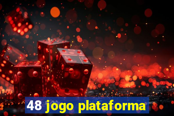 48 jogo plataforma