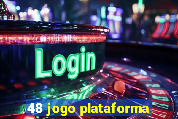 48 jogo plataforma