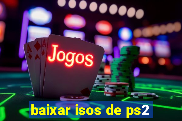 baixar isos de ps2