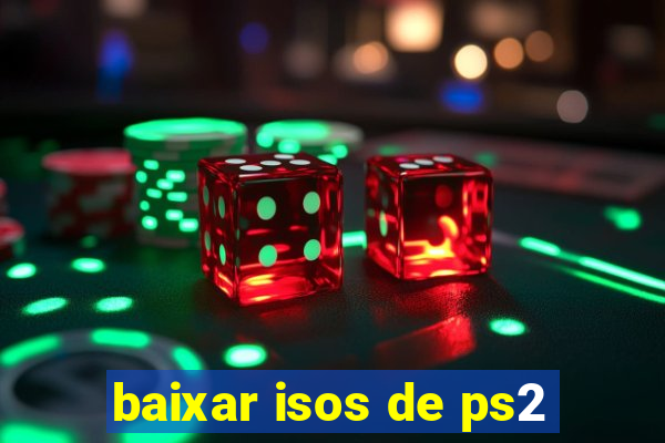 baixar isos de ps2