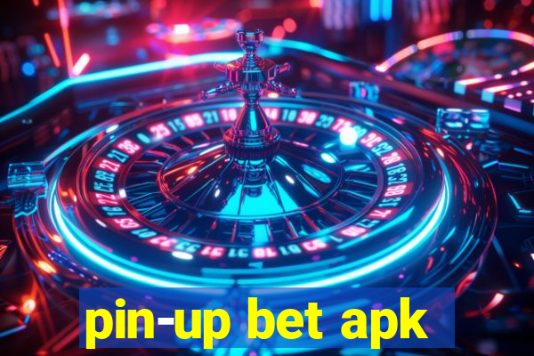 pin-up bet apk