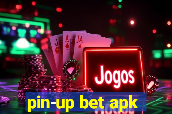 pin-up bet apk