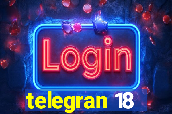 telegran 18