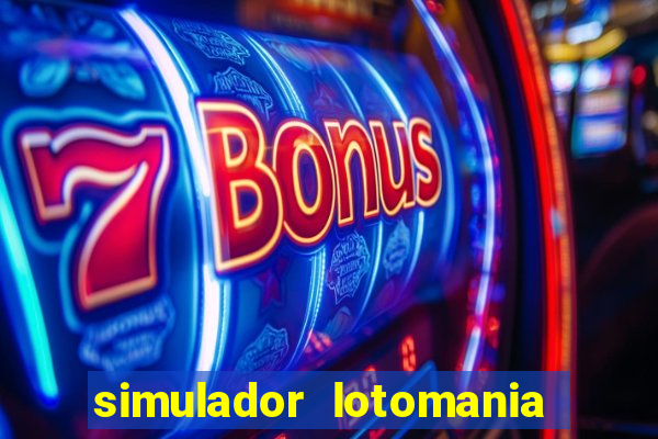 simulador lotomania - lotodicas