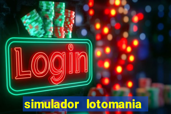 simulador lotomania - lotodicas