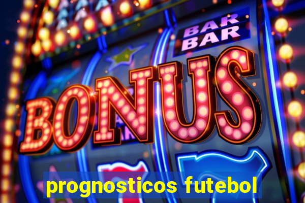 prognosticos futebol