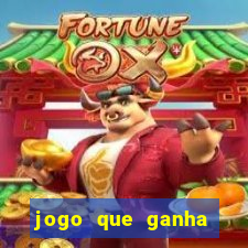 jogo que ganha dinheiro sem colocar dinheiro