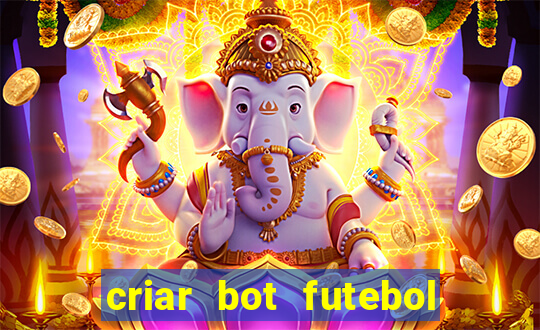 criar bot futebol virtual bet365