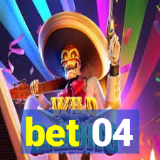 bet 04