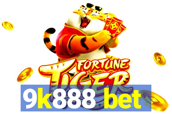 9k888 bet