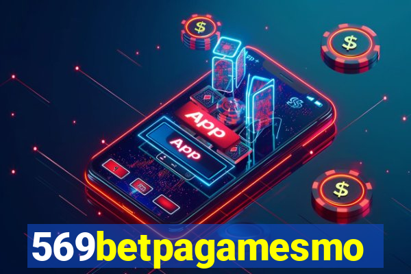 569betpagamesmo