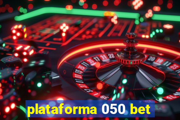 plataforma 050 bet