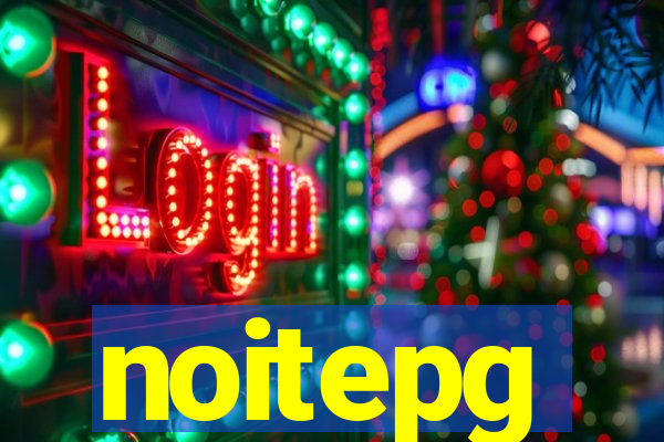 noitepg