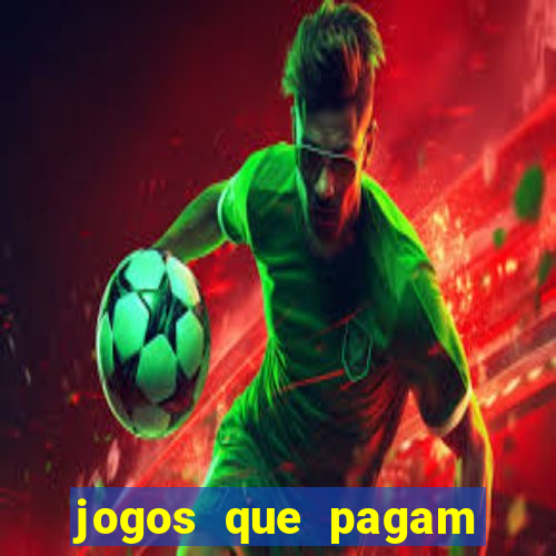 jogos que pagam dinheiro para jogar