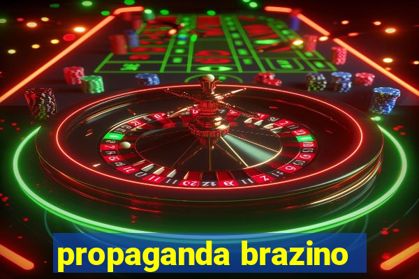 propaganda brazino