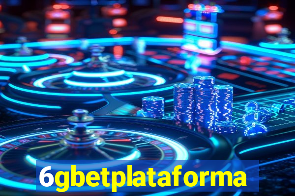 6gbetplataforma