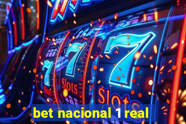 bet nacional 1 real