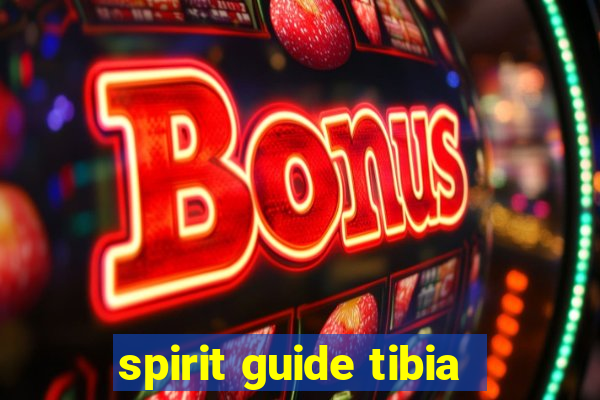 spirit guide tibia