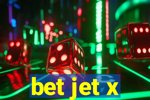 bet jet x