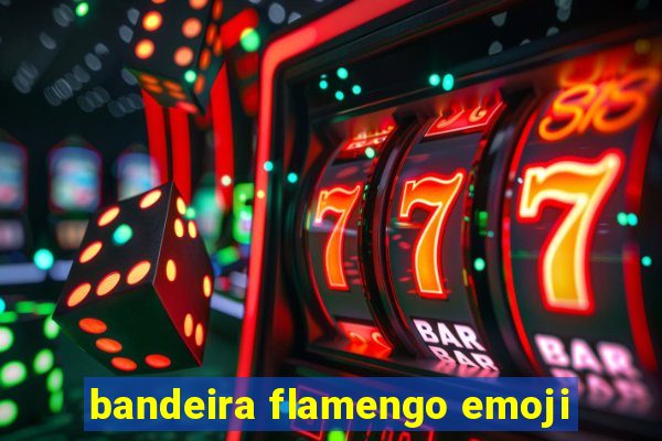 bandeira flamengo emoji