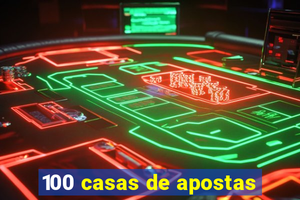 100 casas de apostas