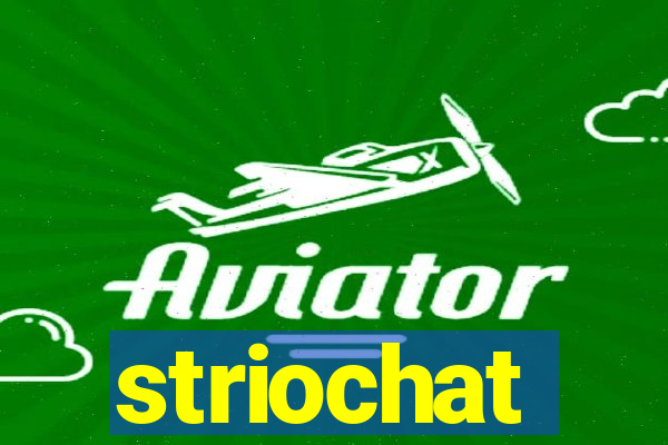 striochat