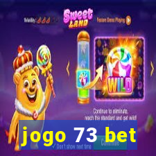 jogo 73 bet