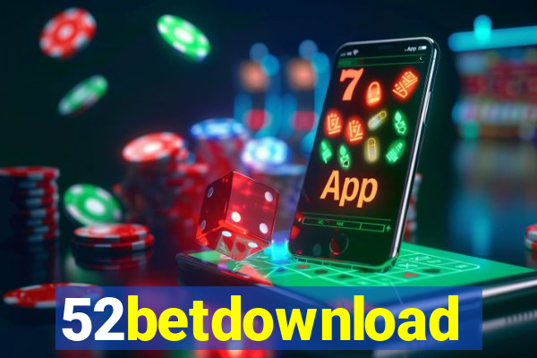 52betdownload