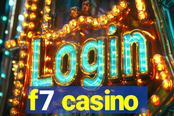 f7 casino