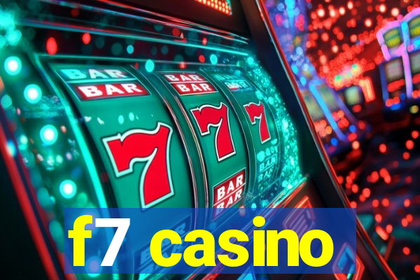 f7 casino