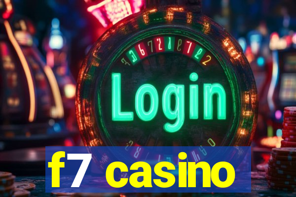 f7 casino