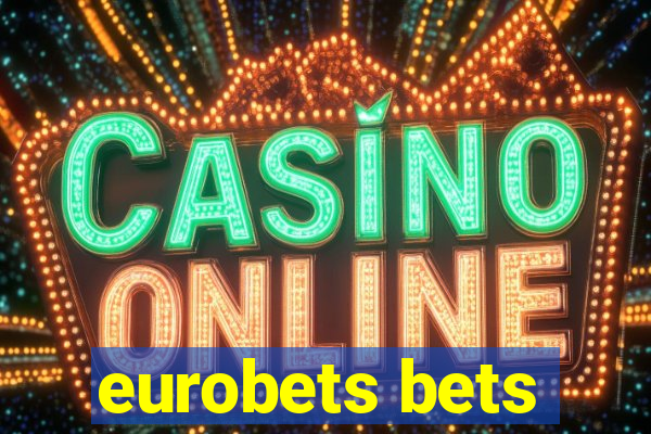 eurobets bets