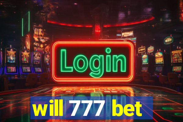 will 777 bet