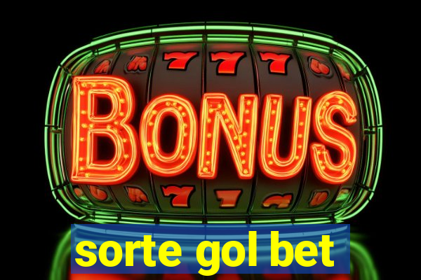 sorte gol bet