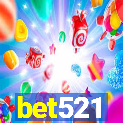 bet521