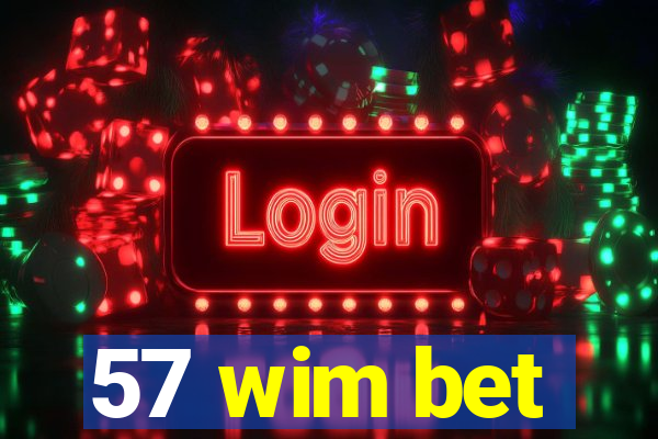 57 wim bet