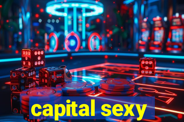 capital sexy