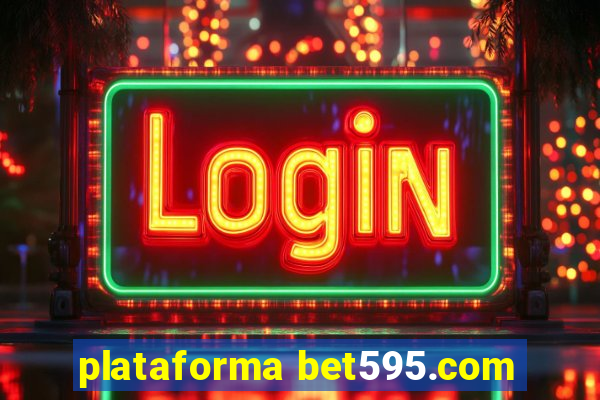 plataforma bet595.com