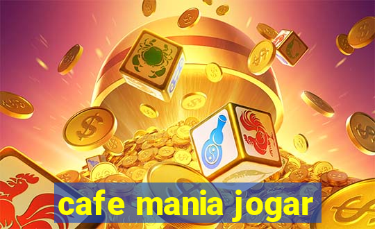 cafe mania jogar