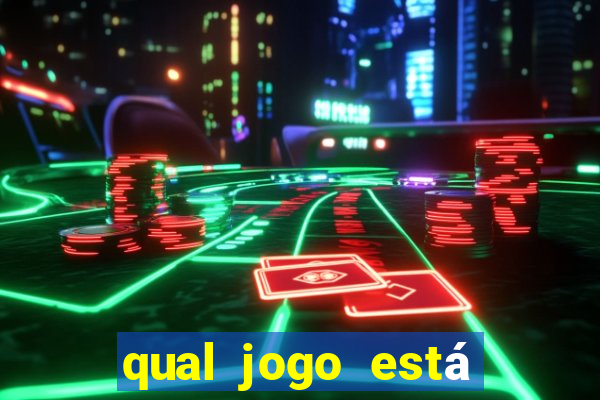 qual jogo está pagando hoje