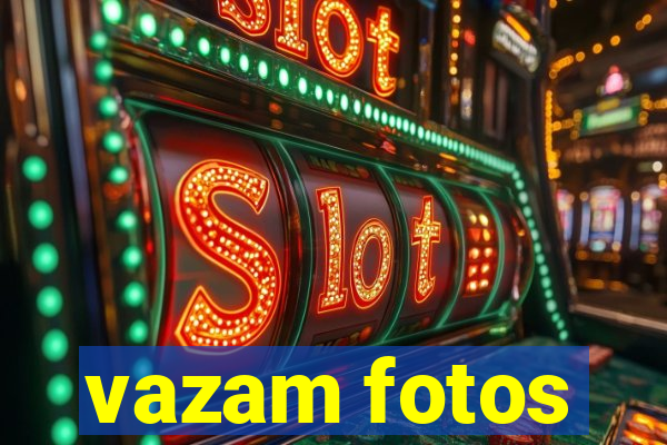 vazam fotos