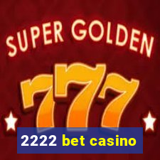 2222 bet casino