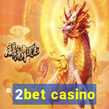 2bet casino