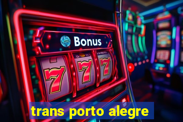 trans porto alegre