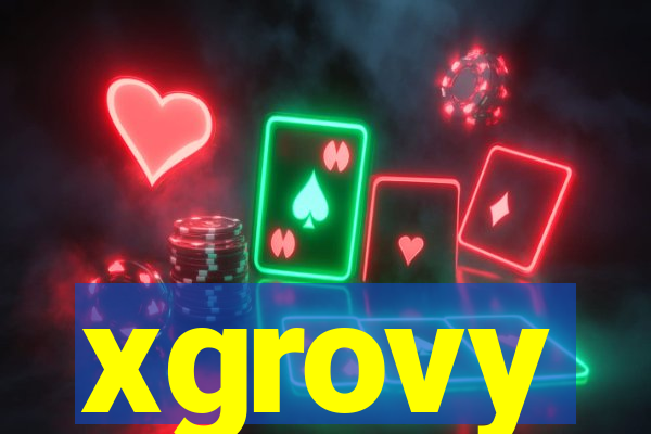 xgrovy